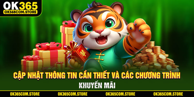 Cập Nhật thông tin cần thiết và các chương trình khuyến mãi