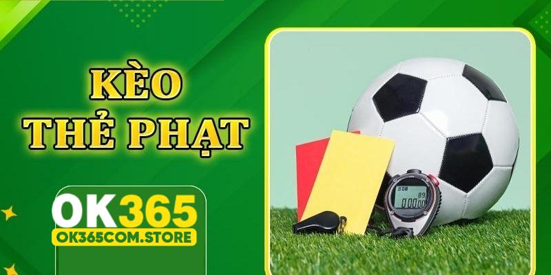 Kèo thẻ phạt được quyết định dựa trên những thẻ được trọng tài rút ra trong trận